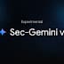 Google Sec-Gemini v1 cybersecurity AI model announcement banner with abstract security-themed graphics